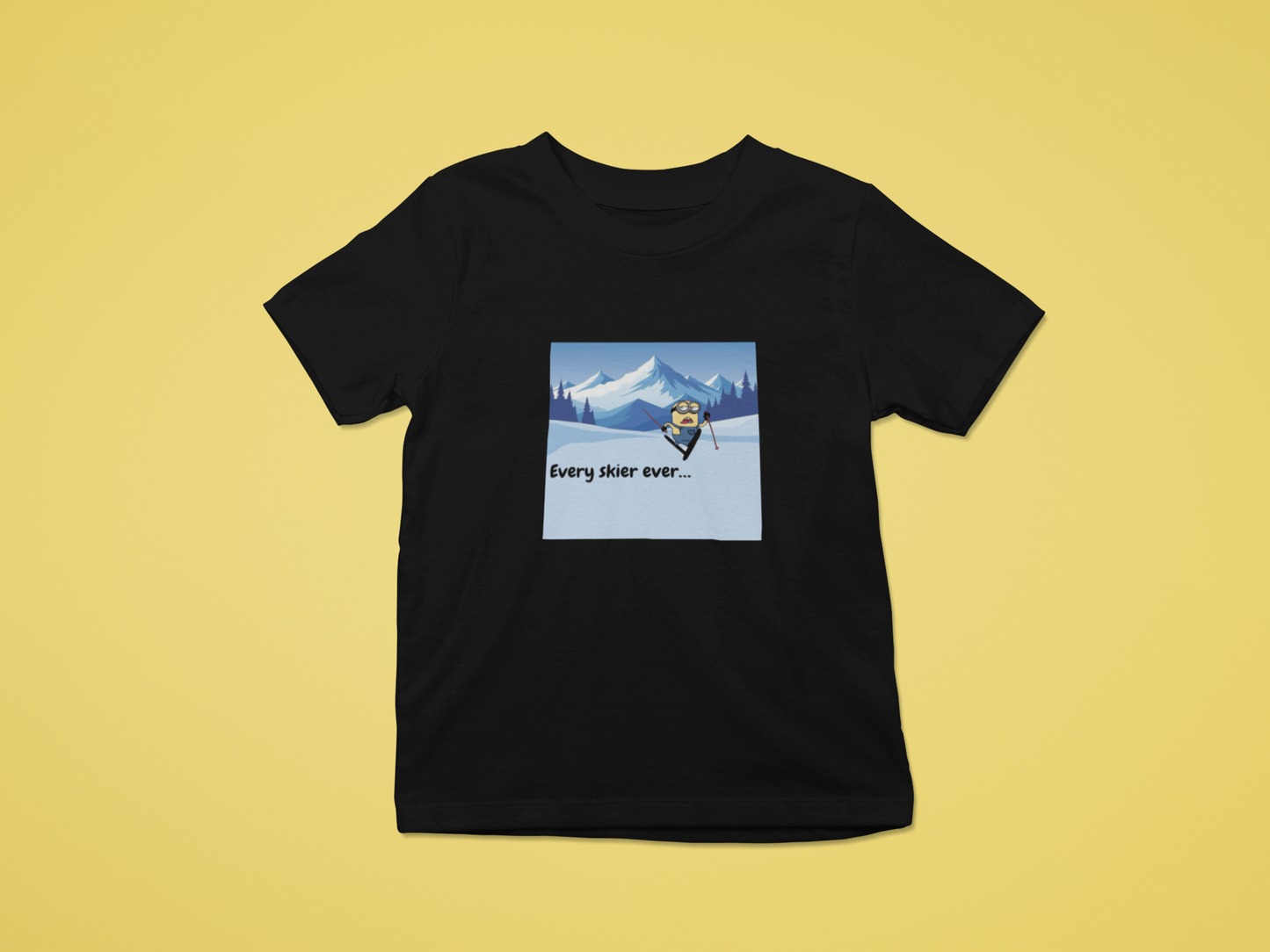 "Every skier ever" - humourous tshirt