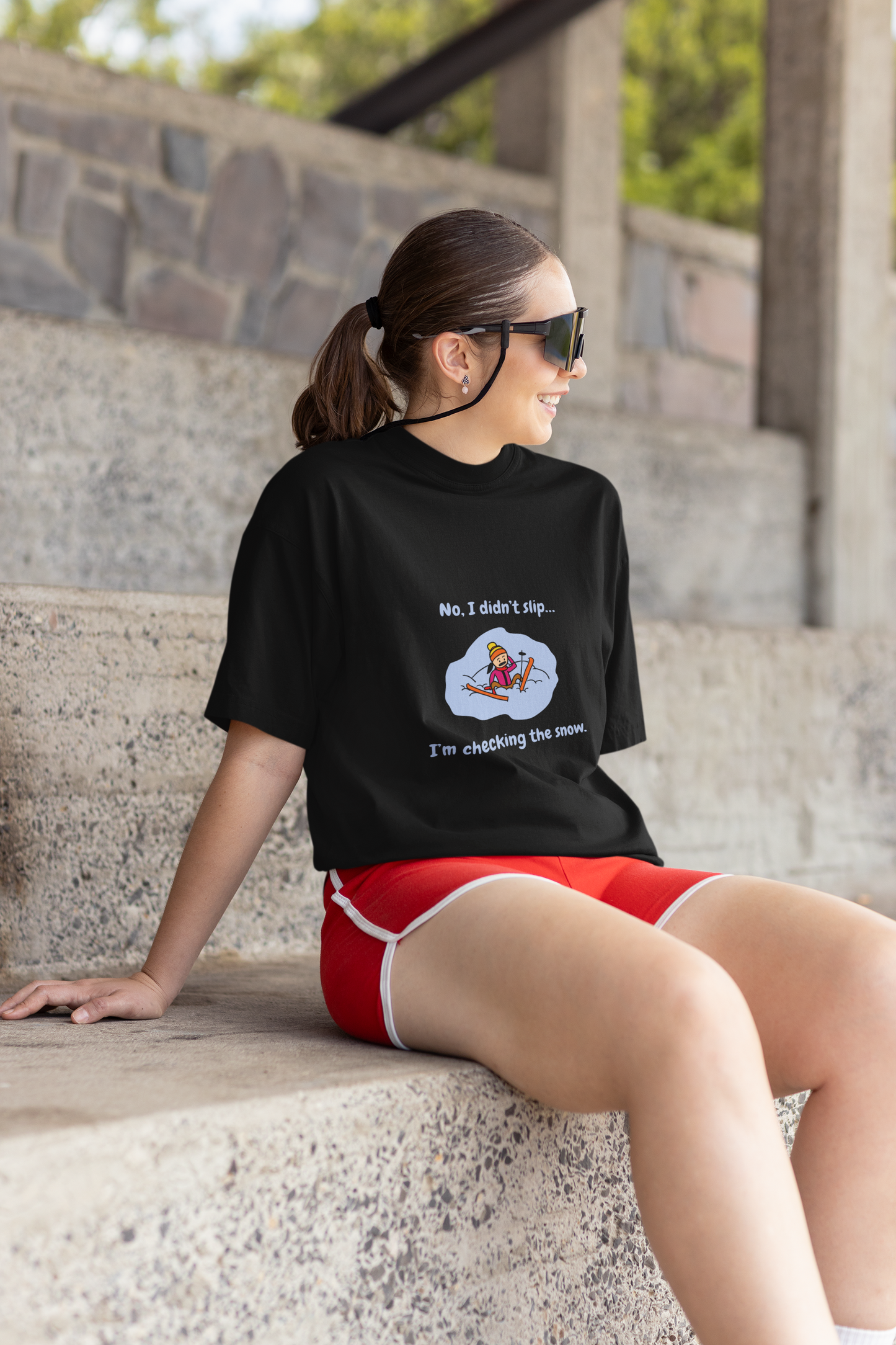 "No I didn't slip, I'm checking the snow"- humerous tshirt